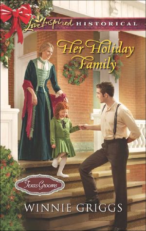 [Texas Grooms 05] • Her Holiday Family